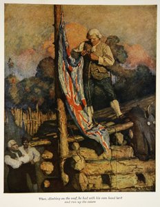 When, climbing on the roof, he had with his own hand bent and run up the colors, an illustration from 